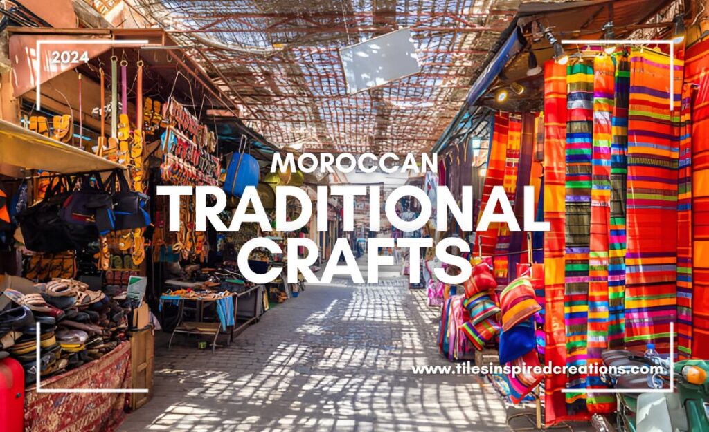 Moroccan Traditional Crafts